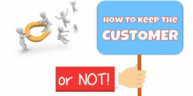 how to keep the customer